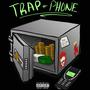 Trap Phone (Explicit)