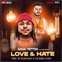 Love & Hate (feat. Kwasi Kizzito)