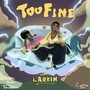 Too Fine (Explicit)