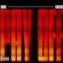 Pay Off (feat. iluvb1ack) [Explicit]