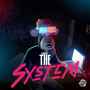 The System