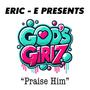PRAISE HIM (feat. GOD'S GIRLZ)