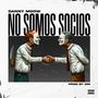 NO SOMOS SOCIOS (Explicit)