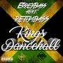 Kings Dancehall (feat. Retumbass)
