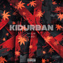 Kidurban (Single) [Explicit]