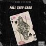 Pull They Card (feat. Tre Doloo) [Explicit]