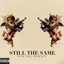 Still The Same (Explicit)