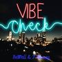 Vibe Check (feat. Tmoney)