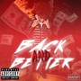 Back and Better (Explicit)