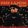 No Luck (Explicit)