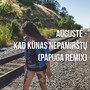 Kad Kūnas Nepamirštų (Papuga Remix)