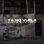 Ya no vuela (Explicit)