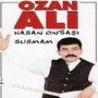 Hasan Onbaşı Susmam