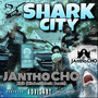 Shark City (Explicit)