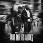 Plus Que Les Autres (Explicit)