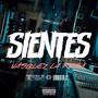 Sientes (Explicit)