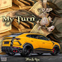 My Turn (Explicit)