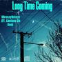 Long Time Coming (feat. Santana Da Don) [Explicit]