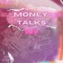 Money Talks (feat. NBE) [Sped Up] [Explicit]