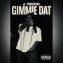 Gimme Dat (Explicit)