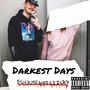 Darkest Days (Explicit)