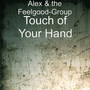 Touch of Your Hand