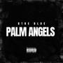 PALM ANGELS (Explicit)