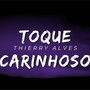 Toque Carinhoso (Explicit)