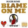 Blame on me (Explicit)