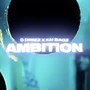 Ambition (feat. Kai Bagz) [Explicit]