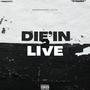 Die 'N Live (Live)