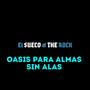 Oasis Para Almas Sin Alas