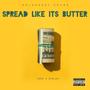 Spread Like Its Butter (feat. OMT Yung Jay) [Explicit]