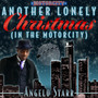 Another Lonely Christmas (In the Motorcity)