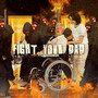 Fight Your Dad (Explicit)