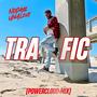 Traffic (#powercloudmix) [Explicit]