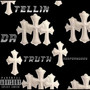 Tellin Da Truth (Explicit)