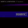 Ronny K. vs Beethoven - 5th Symphony