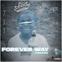 Forever Way (Explicit)