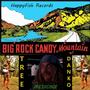 Big Rock Candy Mountain Medicine