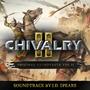 Chivalry 2 (Original Game Soundtrack) , Vol. 2