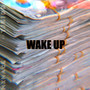 Wake Up (feat. TJkidd) [Explicit]