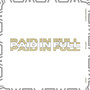 Paid in Full (Explicit)