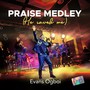 Praise Medley (He Saved Me) [Live]