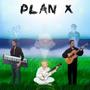 Plan X