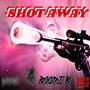 Shot Away (feat. DUSTMYTE) [Explicit]