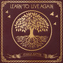 Learn To Live Again