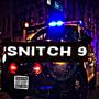 Snitch 9 (Explicit)