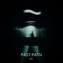 PAST PATH (feat. GAEL) [Explicit]