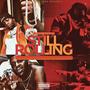 Still Rolling (feat. Rio Da Young Og) [Explicit]